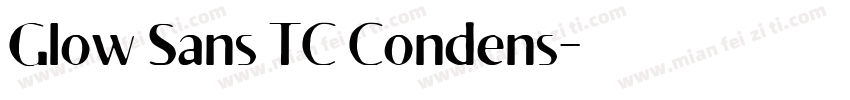 Glow Sans TC Condens字体转换